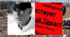 Russia Is Boosting Requires ‘Civil Warfare’ Over Texas Border Disaster