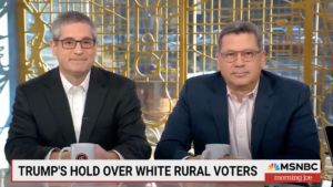 MSNBC Visitors Painting Rural White Voters As A Harmful ‘Menace To Democracy’