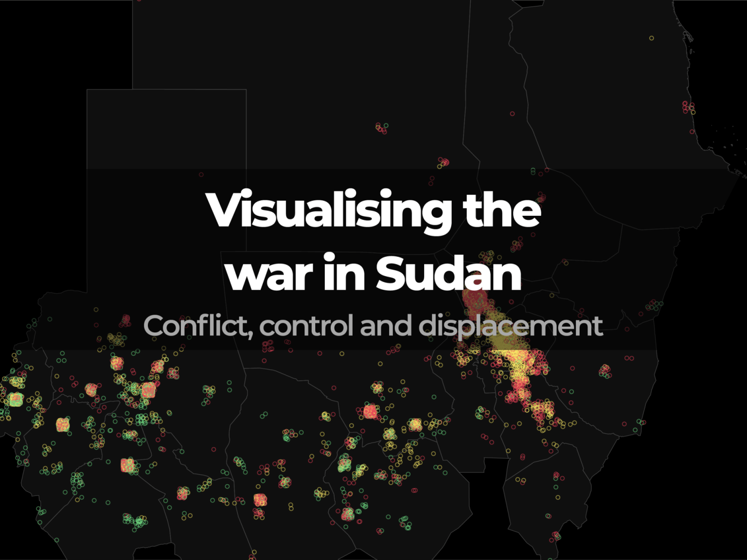 Visualising the conflict in Sudan: Battle, management and displacement | Sudan conflict Information Visualising the conflict in Sudan: Battle, management and displacement | Sudan conflict Information