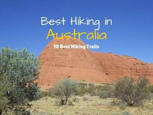 Greatest Mountain climbing Trails To Discover In Australia {High 10}