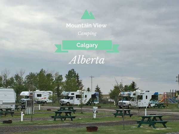 Tenting Close to Calgary, Alberta {Mountain View RV Park} Tenting Close to Calgary, Alberta {Mountain View RV Park}