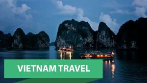 Useful Vietnam Journey Ideas For First Timers