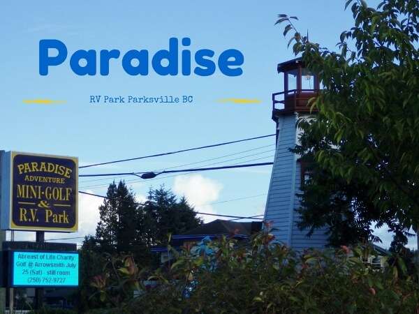 Paradise RV Park | Parksville, British Columbia {Assessment} Paradise RV Park | Parksville, British Columbia {Assessment}