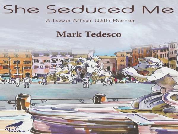 She Seduced Me – A Love Affair With Rome: E book Evaluate She Seduced Me – A Love Affair With Rome: E book Evaluate