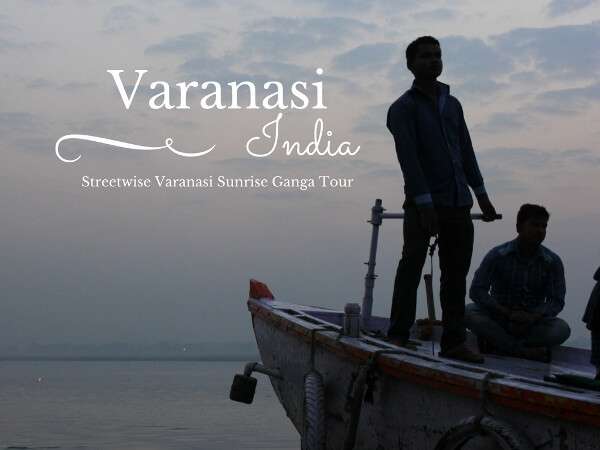 Varanasi Day Excursions | Personal Dawn Boat Tour {Overview} Varanasi Day Excursions | Personal Dawn Boat Tour {Overview}
